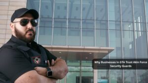 Read more about the article Why Businesses in GTA Trust Akin Force Security Guards