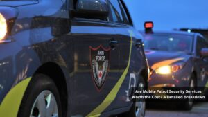 Read more about the article Are Mobile Patrol Security Services Worth the Cost? A Detailed Breakdown