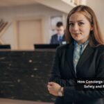 How Concierge Security Enhances Both Safety and Resident Experience