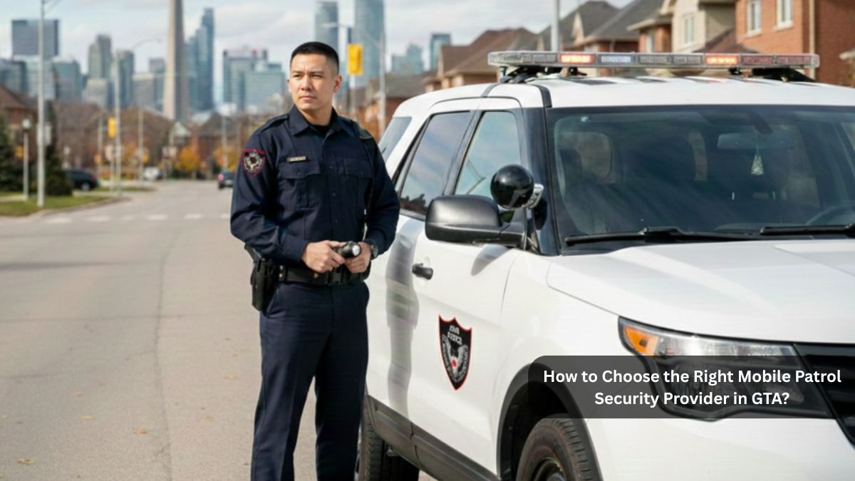 how to choose the right mobile patrol security provider in GTA