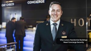 Read more about the article Why Luxury Residential Buildings Need Concierge Security