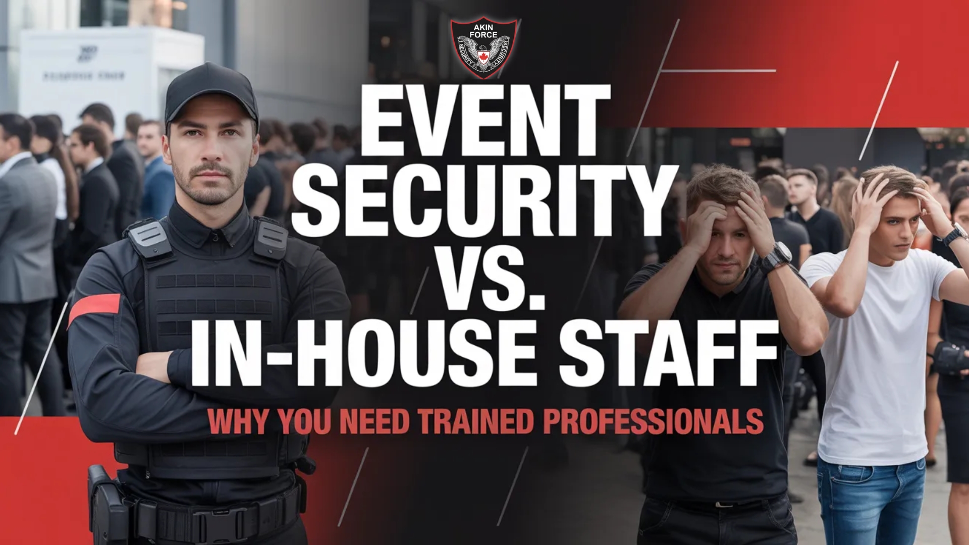 Event Security vs. In-House Staff Why You Need Trained Professionals