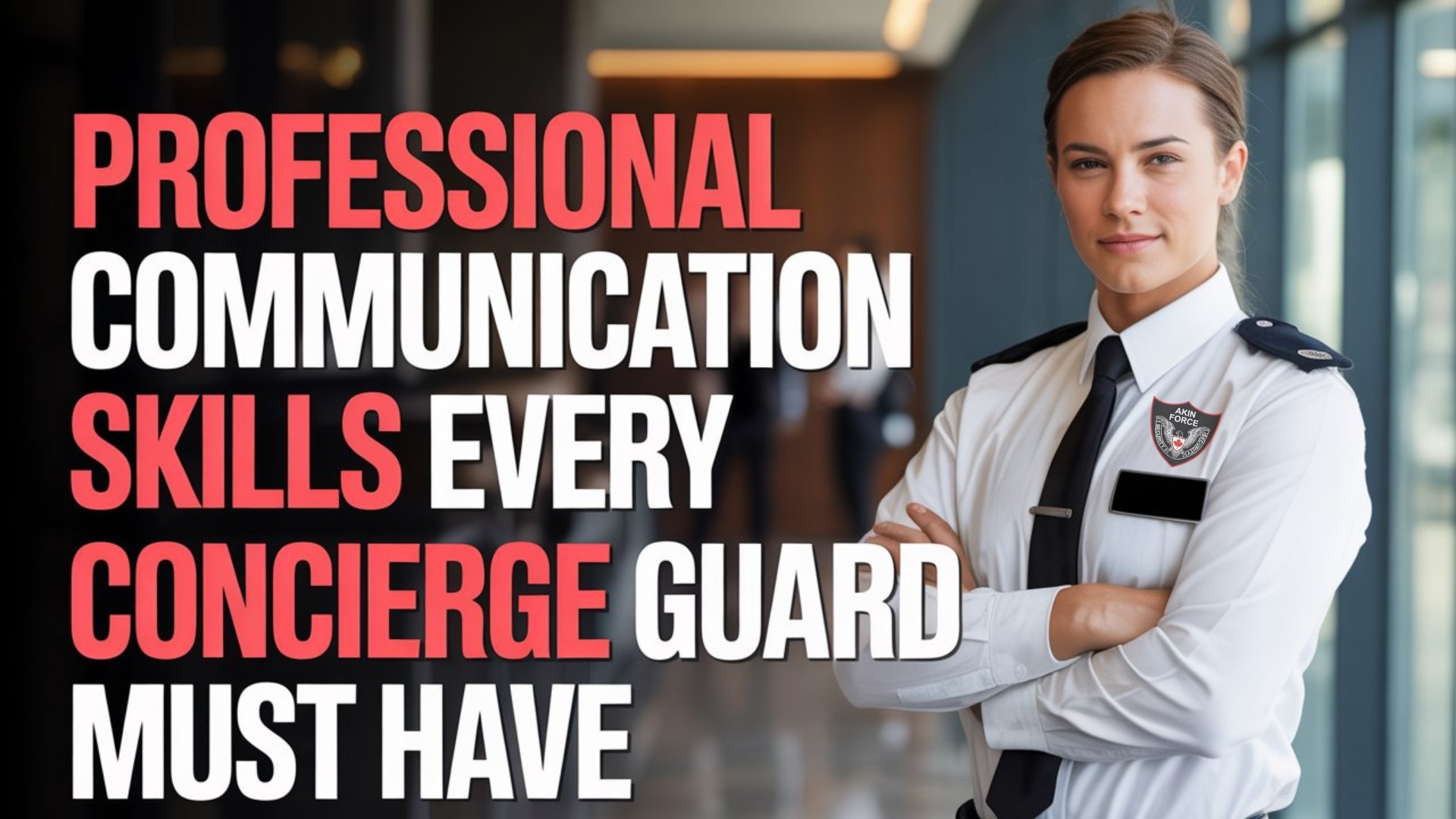 Professional Communication Skills Every Concierge Guard Must Have