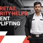 How Retail Security Helps Prevent Shoplifting
