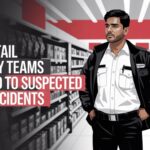 How Retail Security Teams Respond to Suspected Theft Incidents